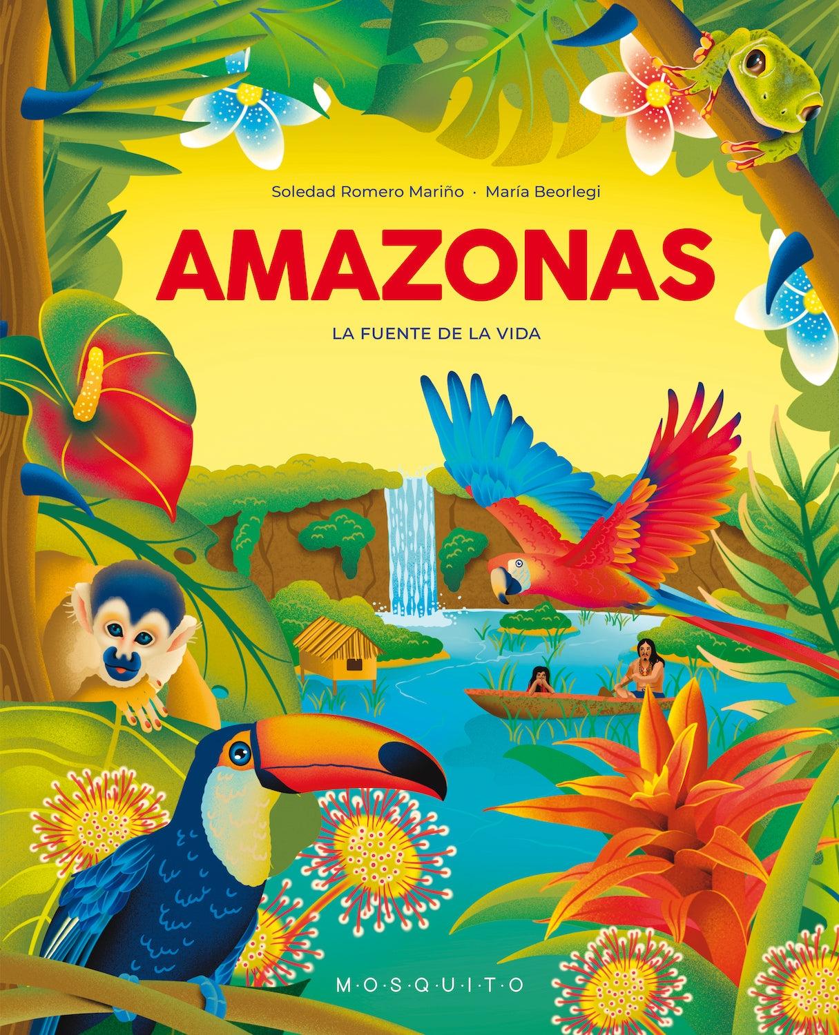 Amazonas "La Fuente de la Vida". 
