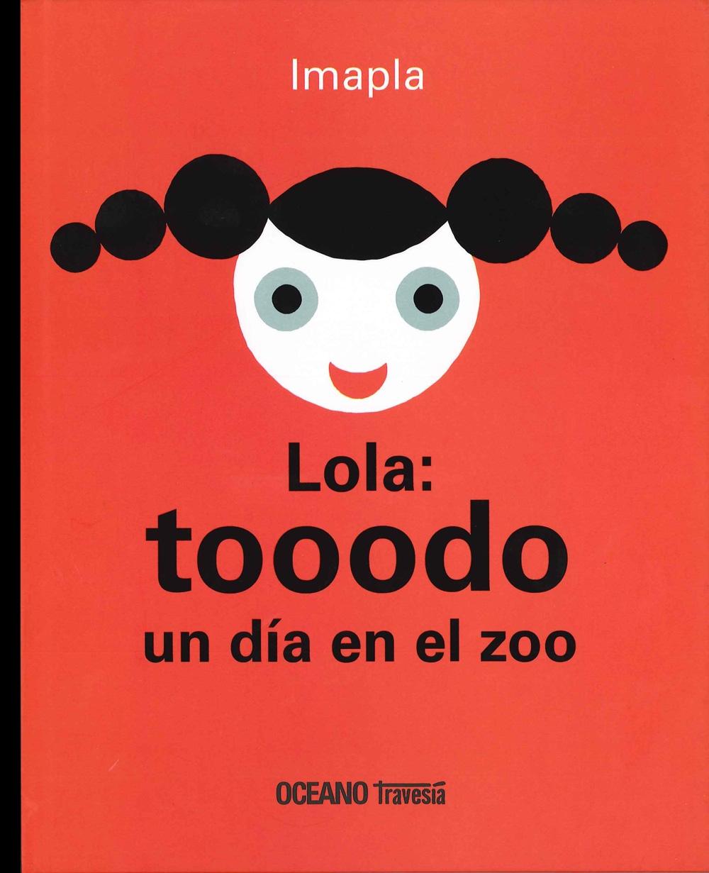 Lola: Tooodo un Dia en el Zoo