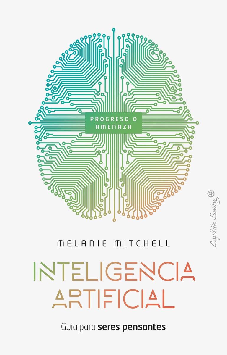 Inteligencia Artificial "Guía para Seres Pensantes". 