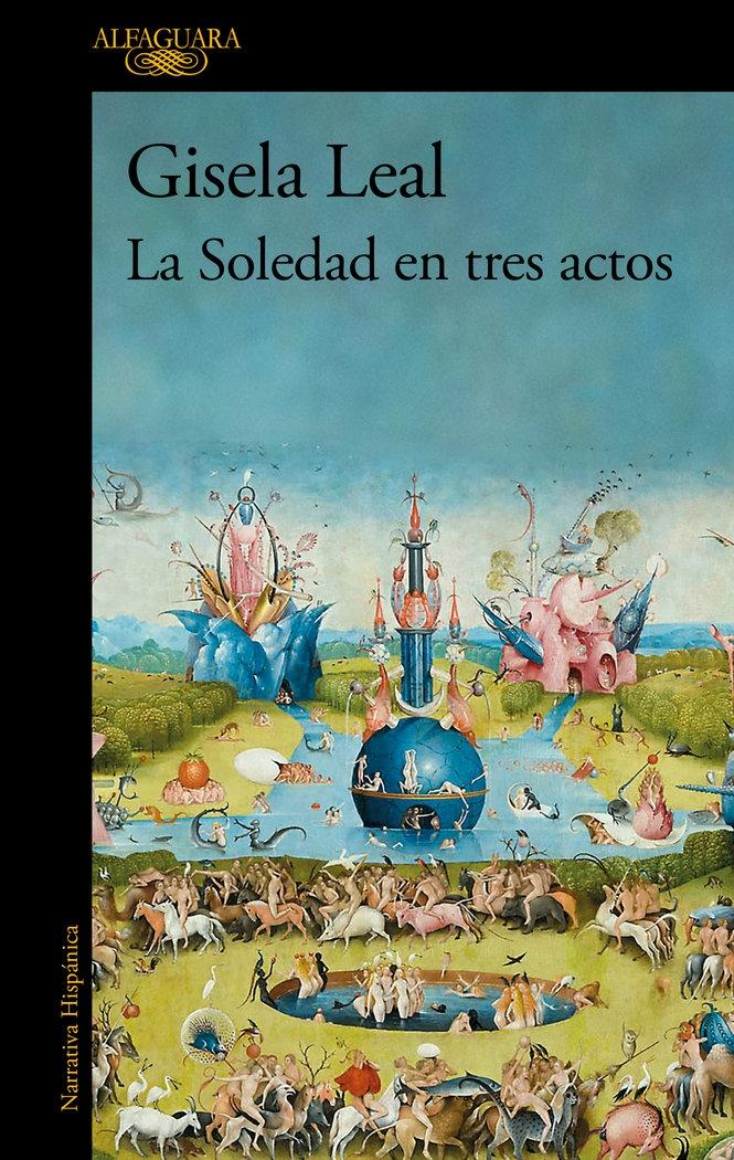 La Soledad en Tres Actos . 