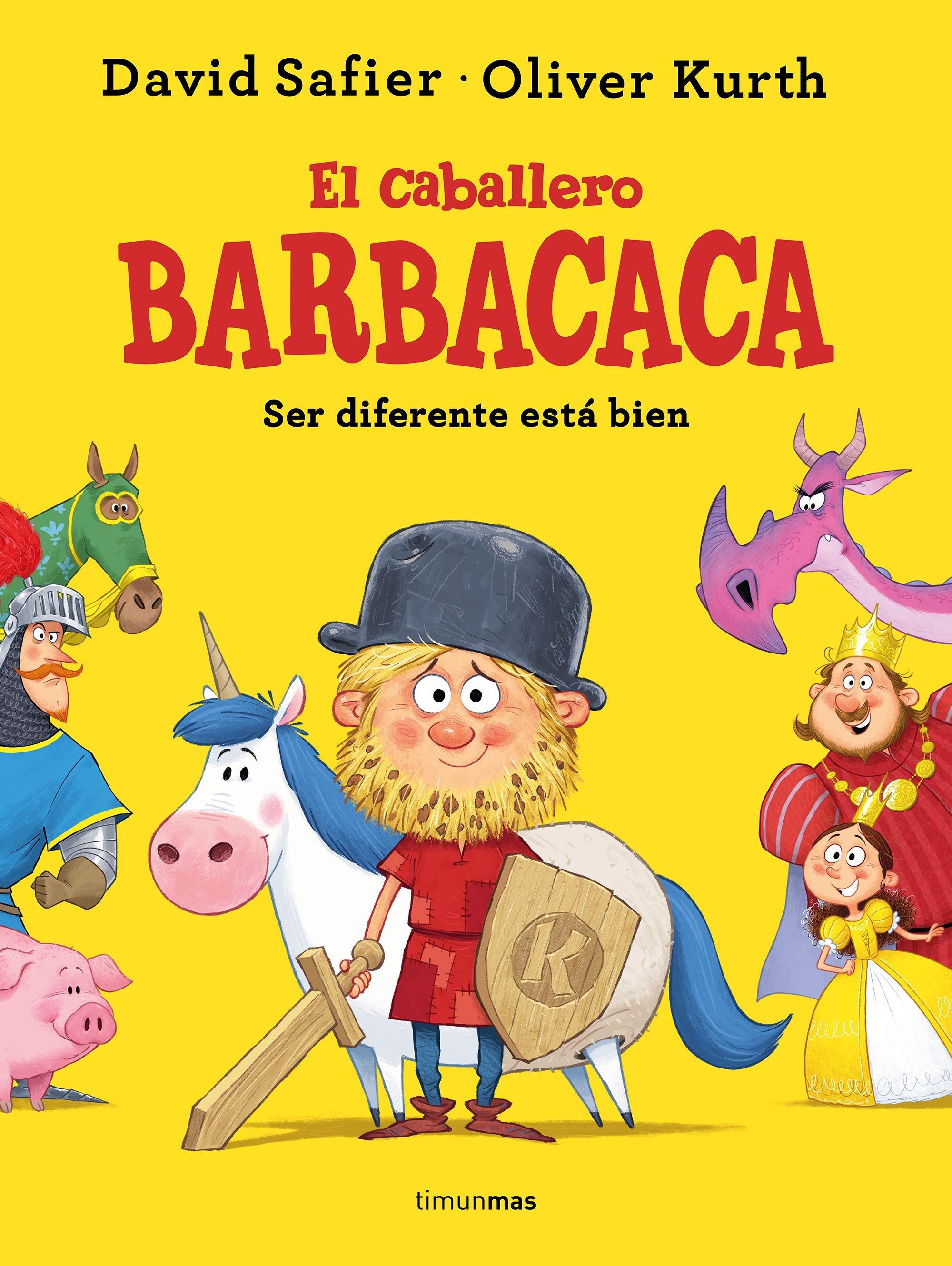 El caballero Barbacaca "Ser diferente está bien"