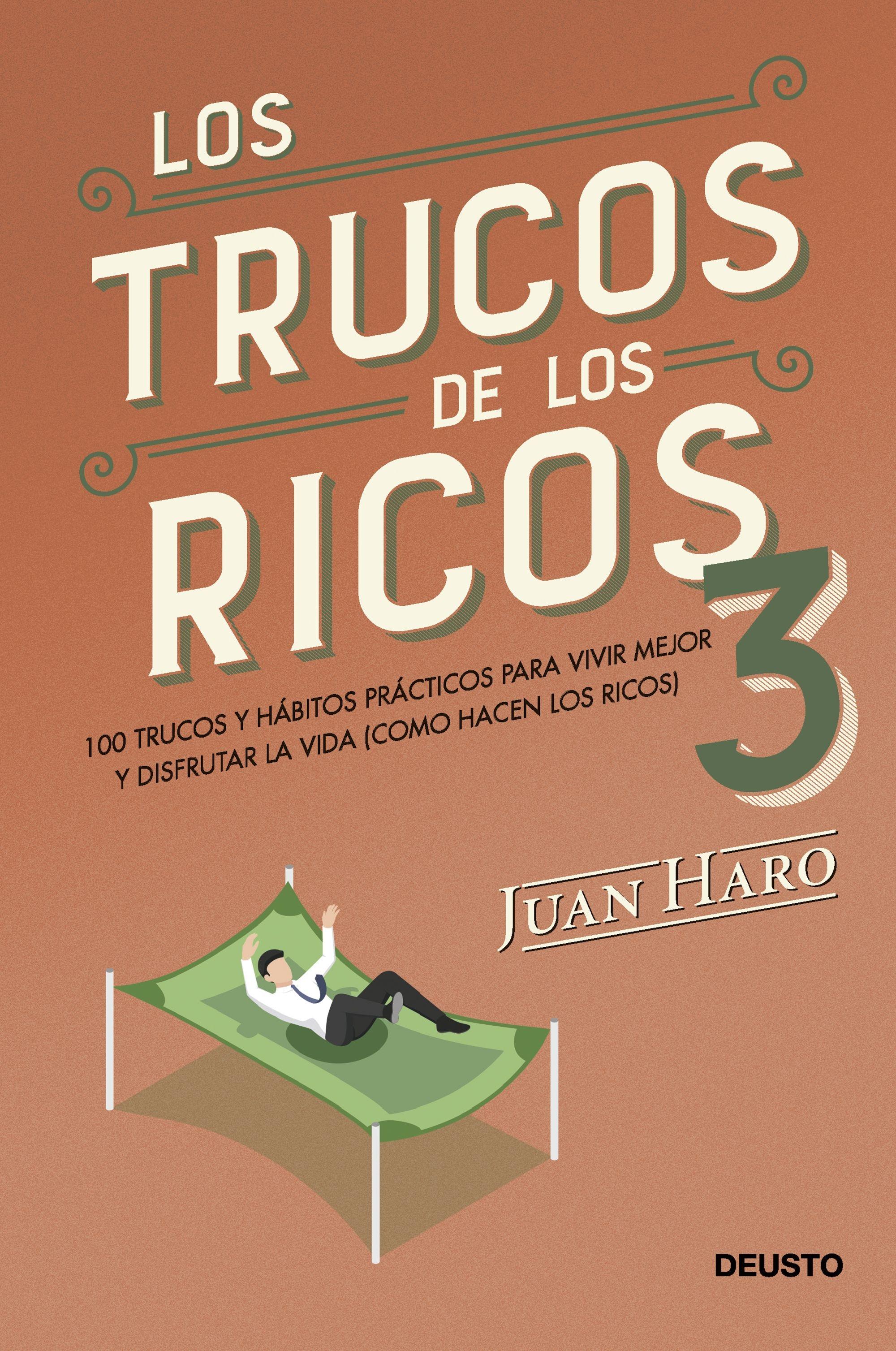 Los trucos de los ricos 3ª parte "100 trucos y hábitos prácticos para vivir mejor y disfrutar la vida (com"