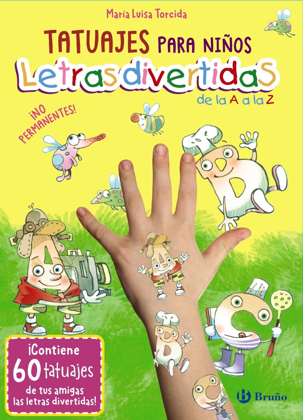 Tatuajes para Niños. Letras Divertidas de la a A la Z "¡Contiene 60 Tatuajes de tus Amigas las Letras Divertidas!". 