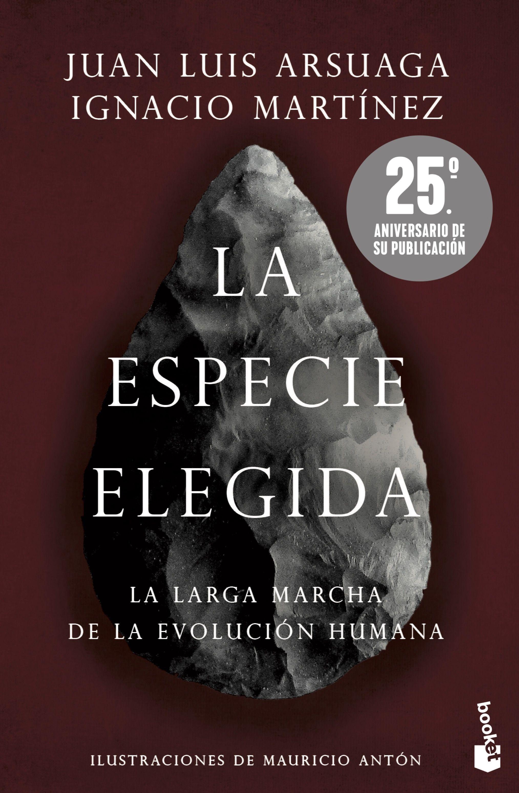 La Especie Elegida (Edición 25.º Aniversario) "La Larga Marcha de la Evolución Humana"