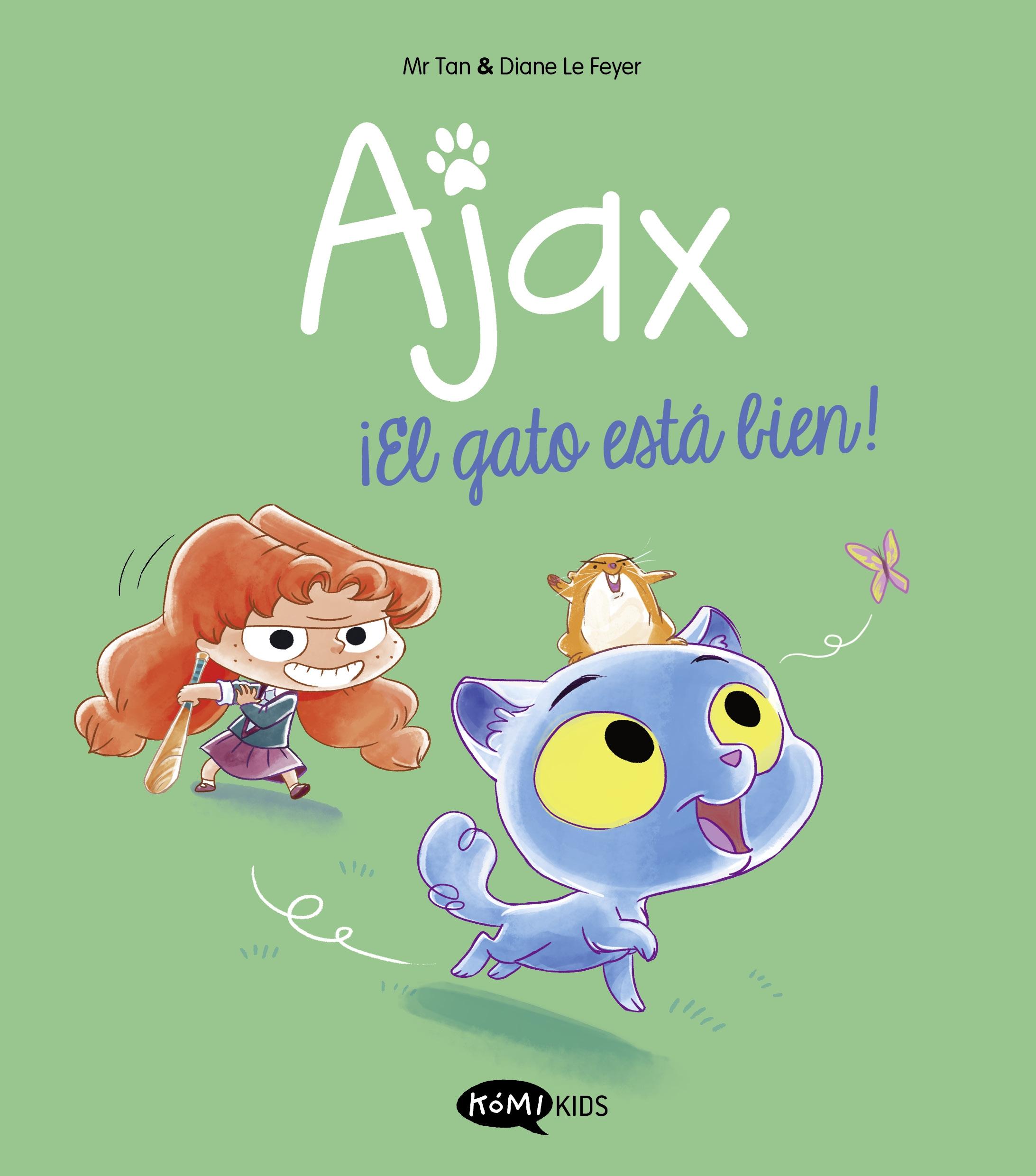 Ajax 1. ¡El Gato Está Bien!. 