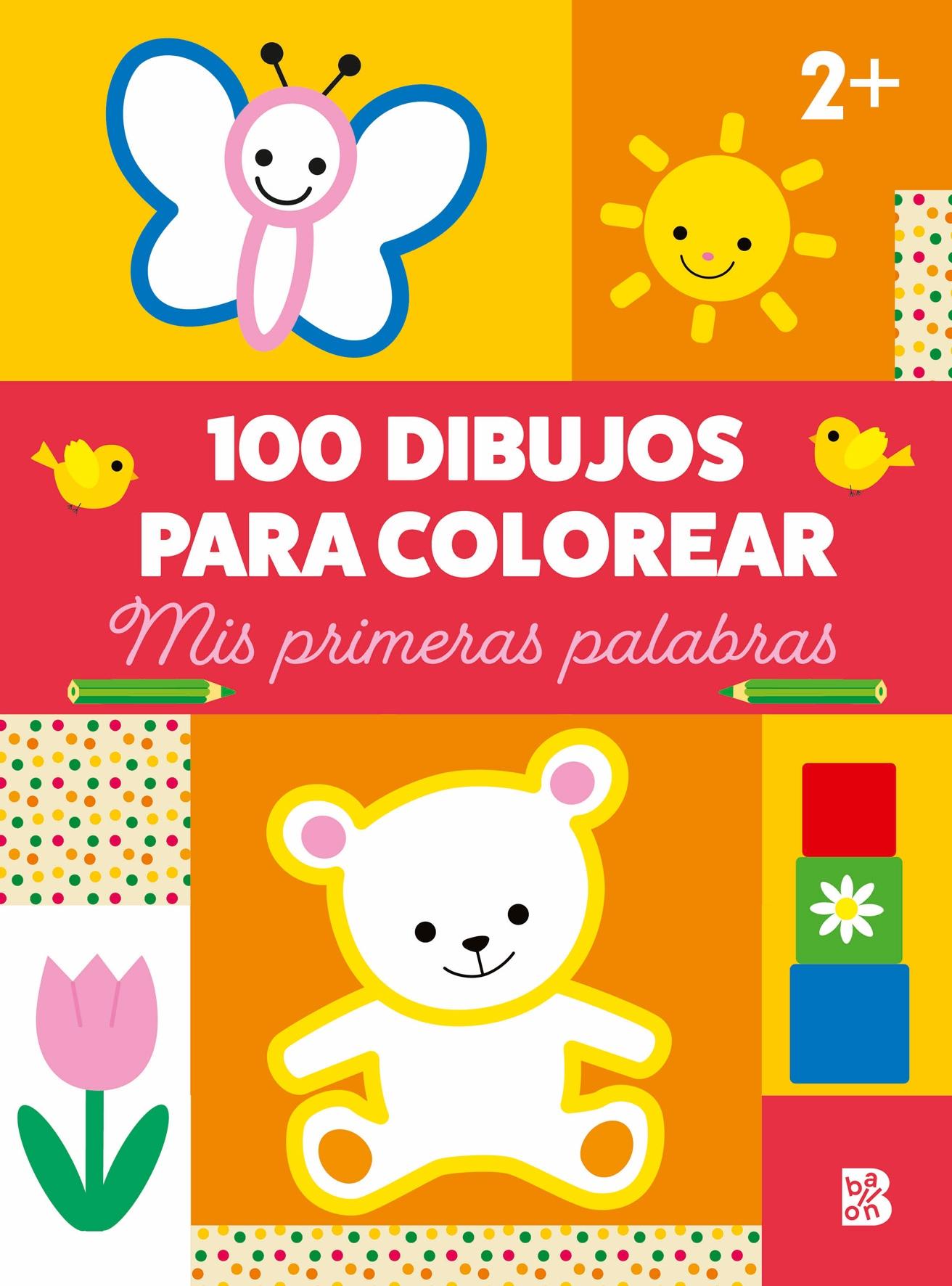 100 Dibujos para Colorear - mis Primeras Palabras . 