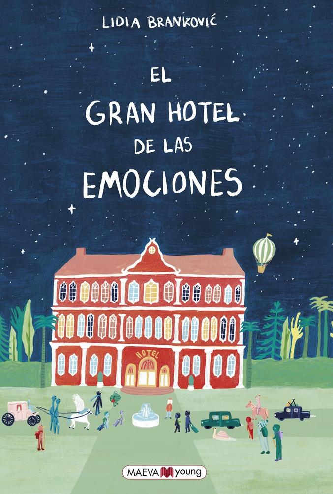 El Gran Hotel de las Emociones. 