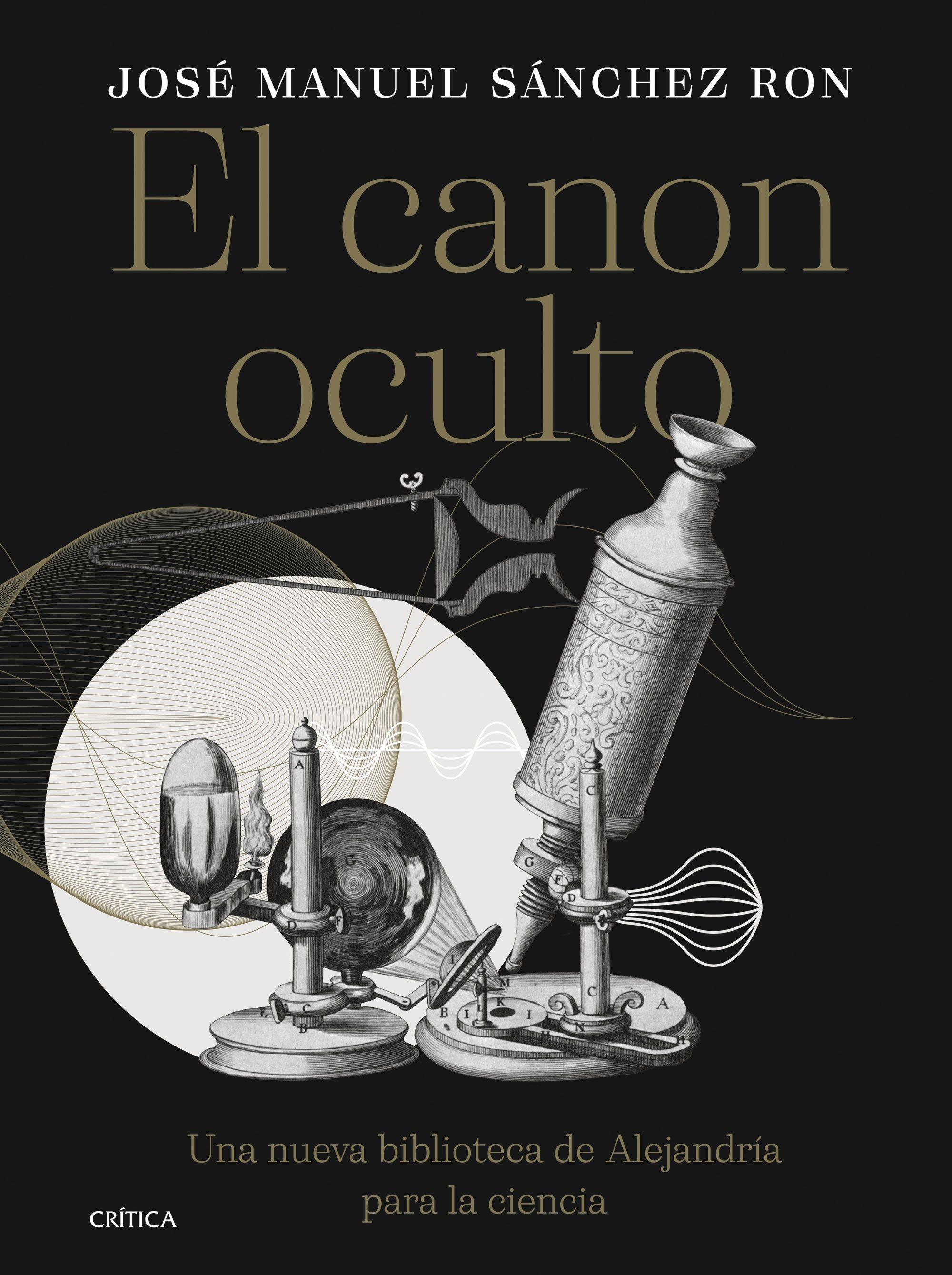 El Canon Oculto "Una Nueva Biblioteca de Alejandría para la Ciencia"