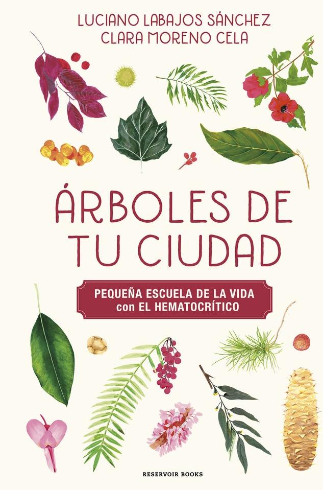 Árboles de tu Ciudad (Pequeña Escuela de la Vida con el Hematocrítico)