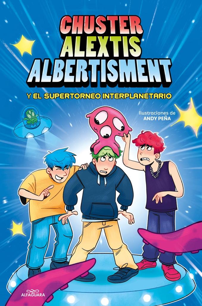 Chuster, Alexis, Albertisment  "El Supertorneo Interplanetario ". 