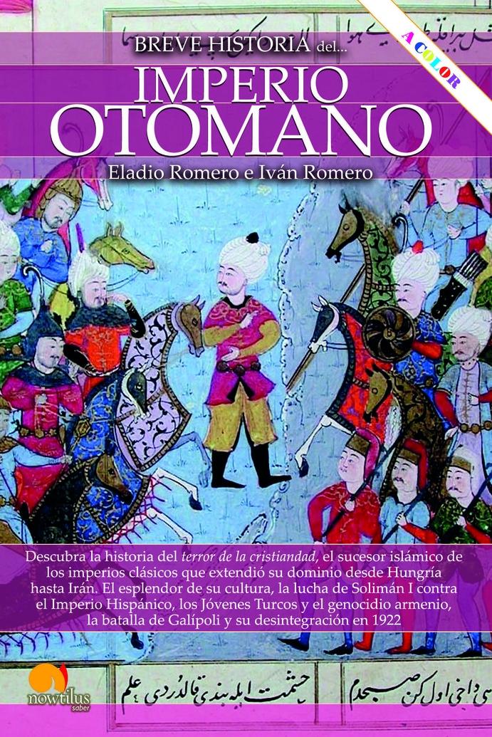 Breve Historia del Imperio Otomano. 