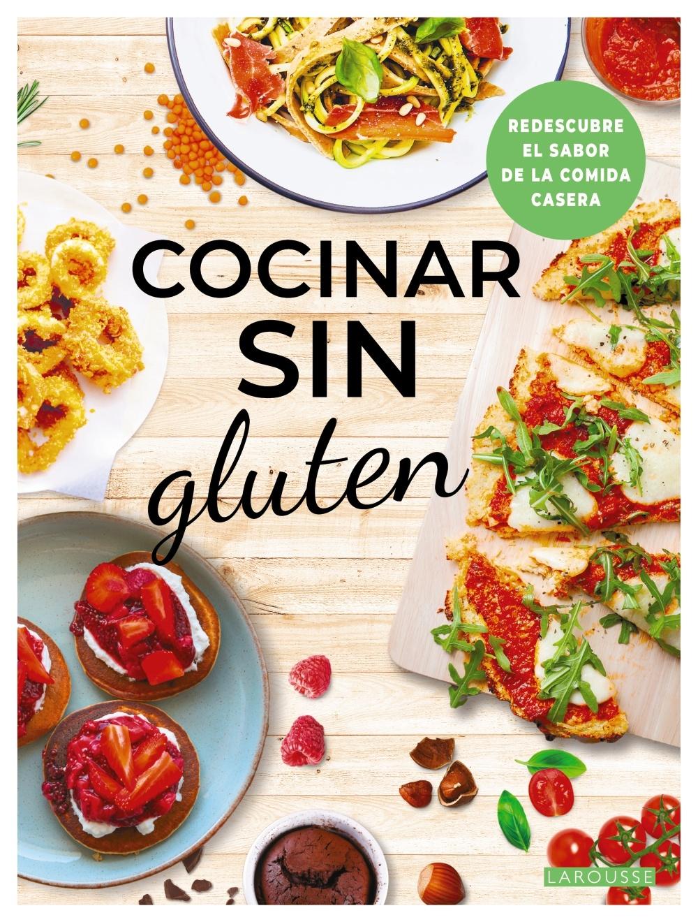 Cocinar sin Gluten "Redescubre el Sabor de la Comida Casera"