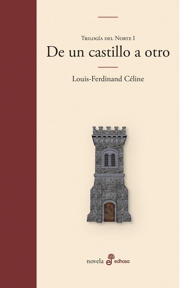De un Castillo a Otro "Trilogía del Norte I". 