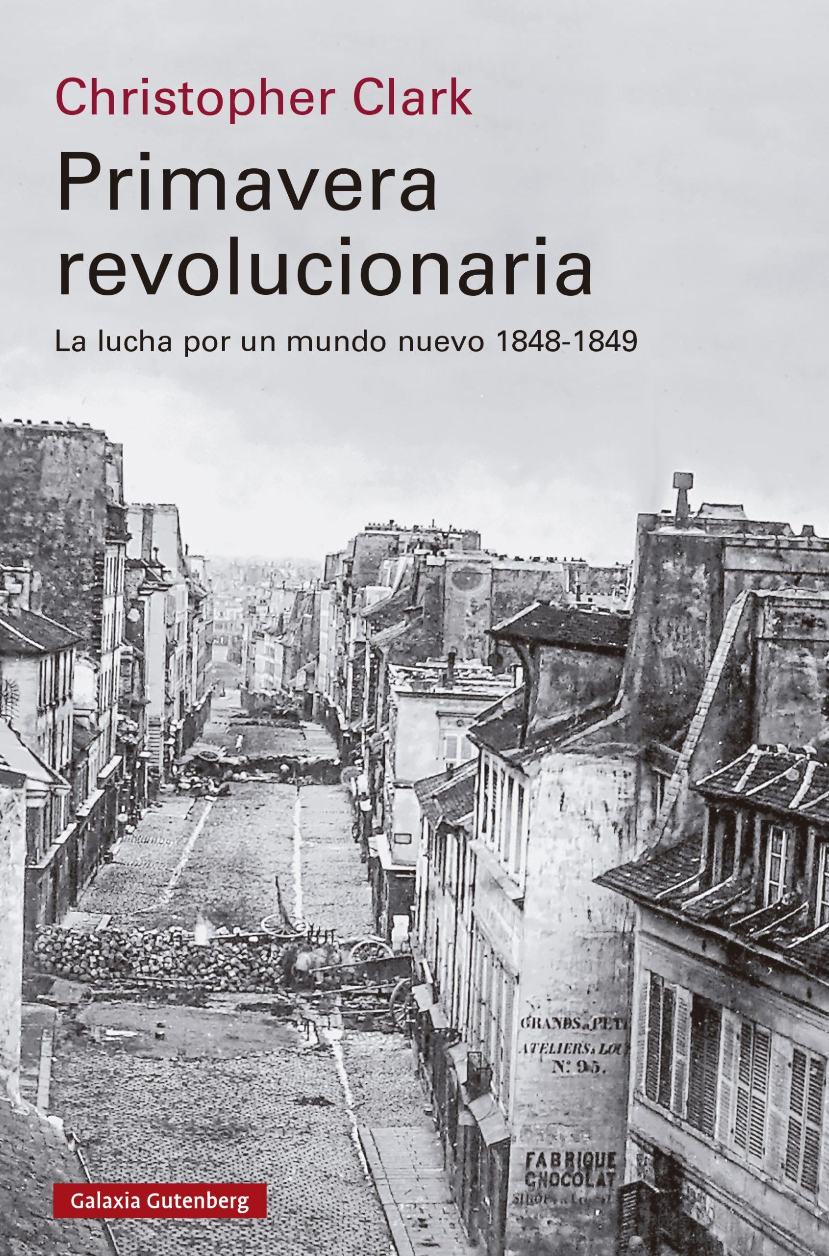 Primavera Revolucionaria "La Lucha por un Mundo Nuevo 1848-1849". 