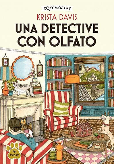 Una Detective con Olfato (Cozy Mystery). 