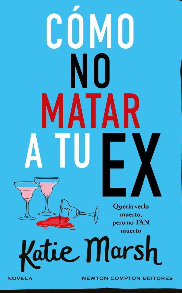 Cómo no Matar a tu Ex