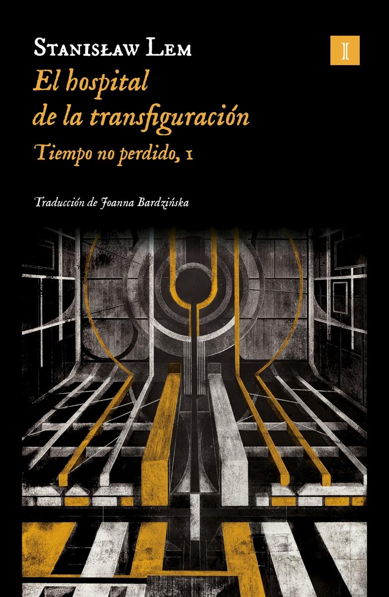 El Hospital de la Transfiguración (Ed. 2024) "Tiempo no Perdido, I"