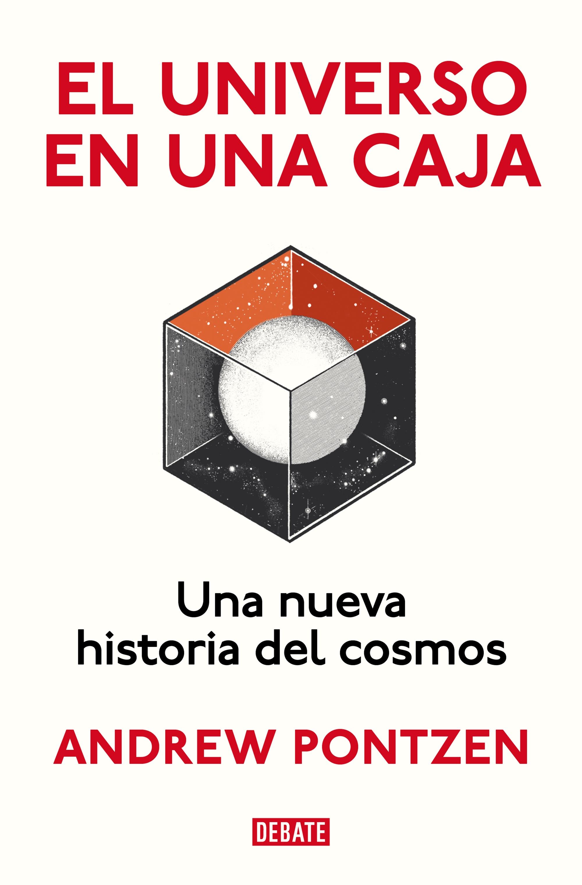 El Universo en una Caja "Una Nueva Historia del Cosmos"