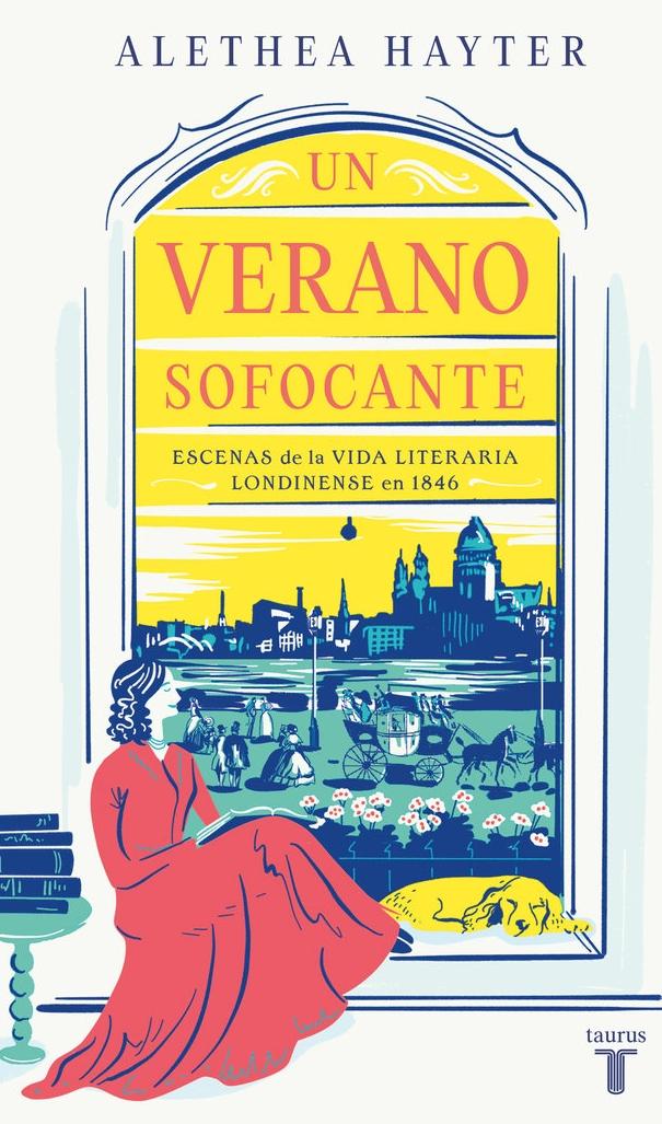 Un Verano Sofocante "Escenas de la Vida Literaria Londinense en 1846"