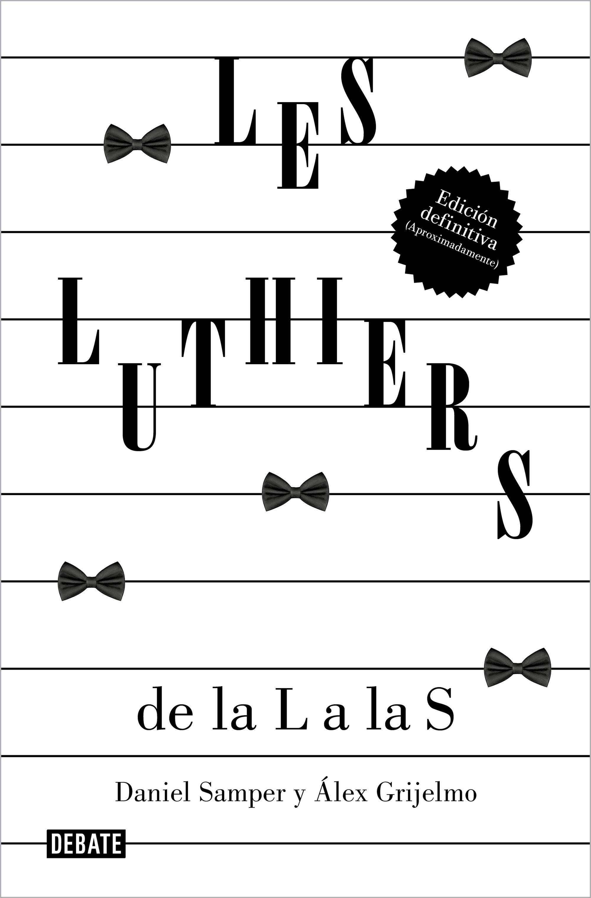 Les Luthiers: de la L a las S. Les Luthiers: de la L a las S.