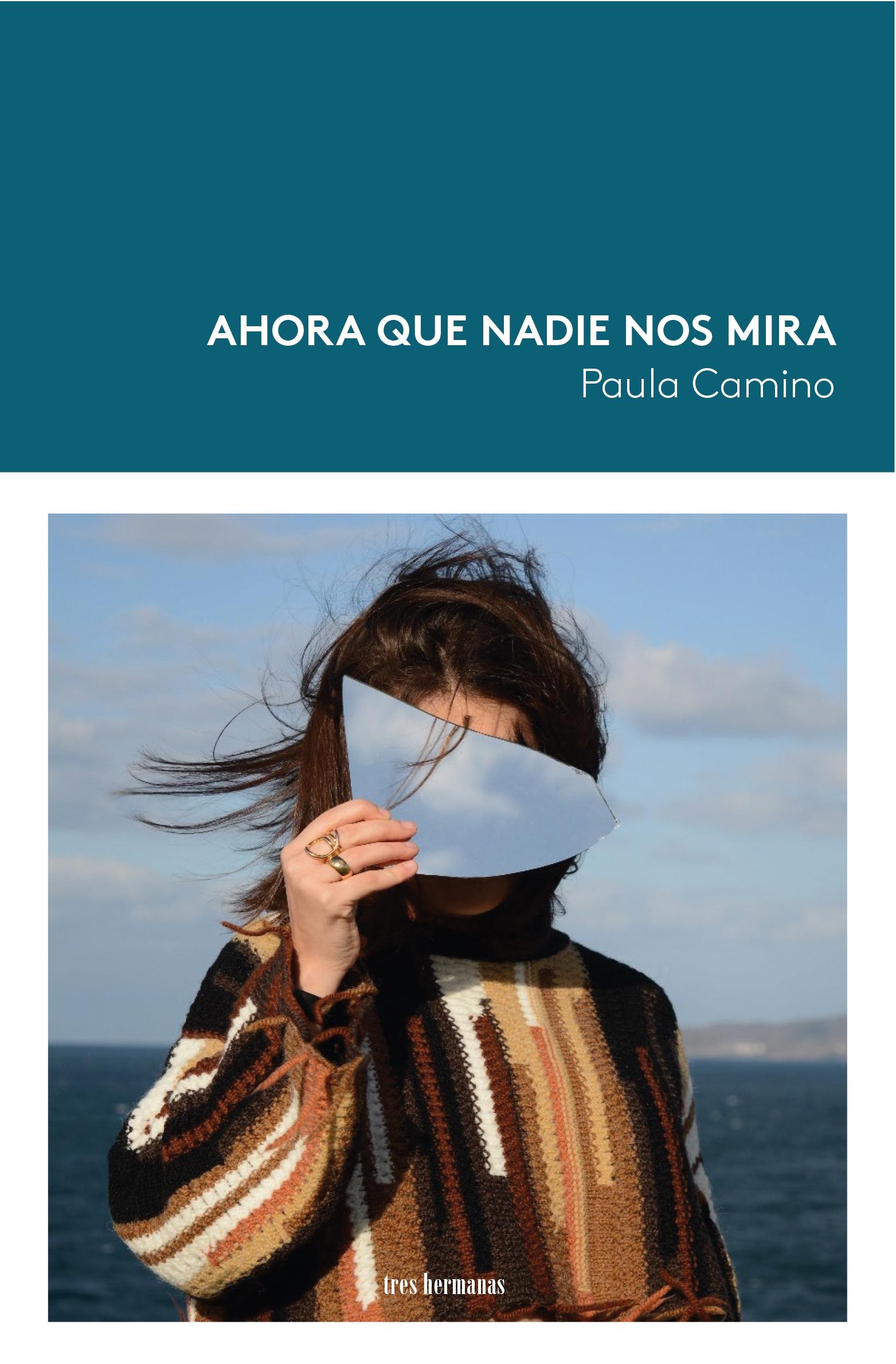 Ahora que Nadie nos Mira