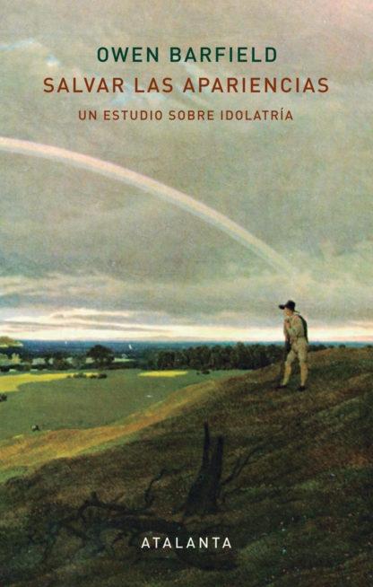 Salvar las Apariencias "Un Estudio sobre Idolatría"