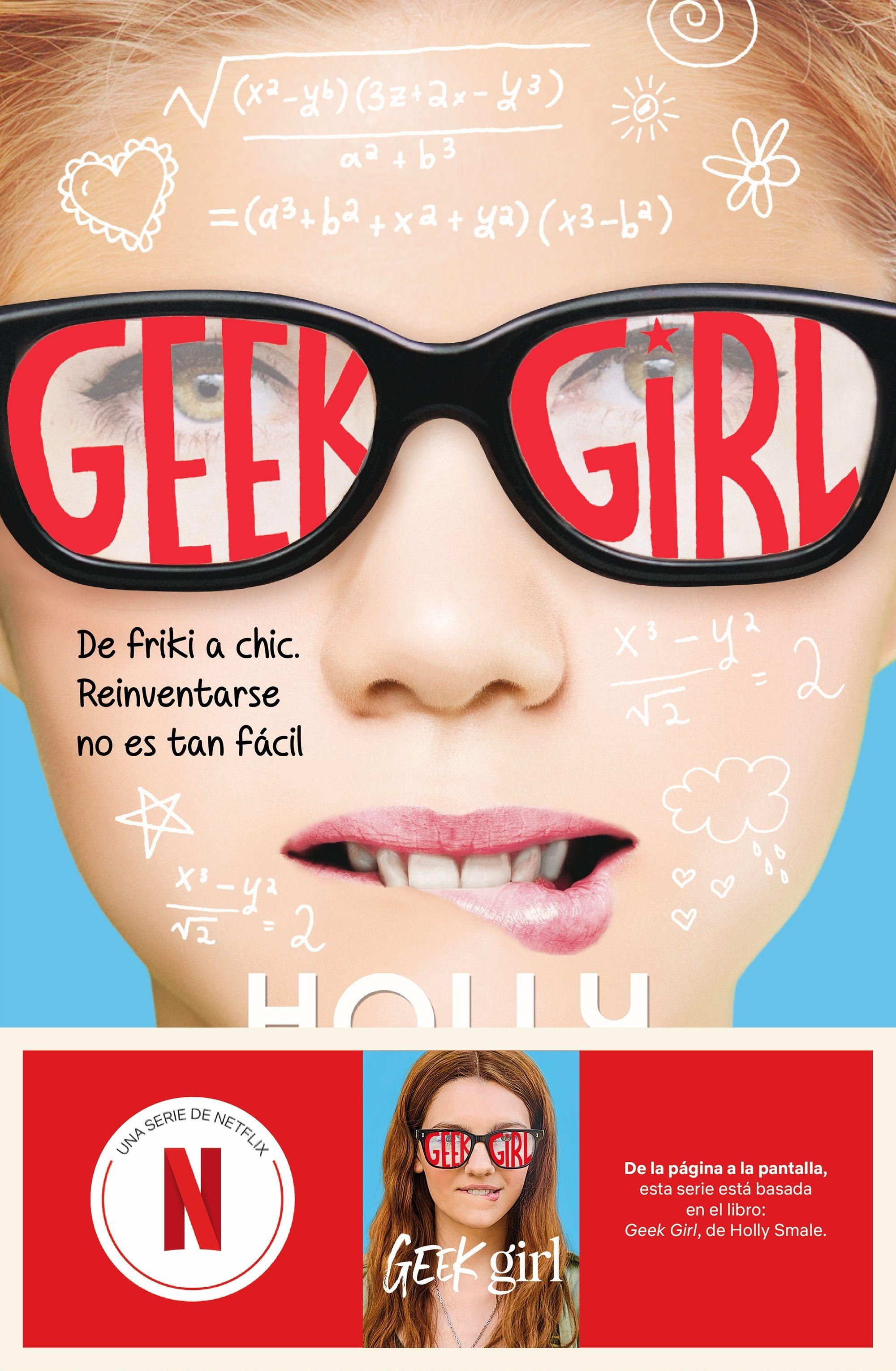 Geek Girl 1 "Ahora una Serie de Netflix"