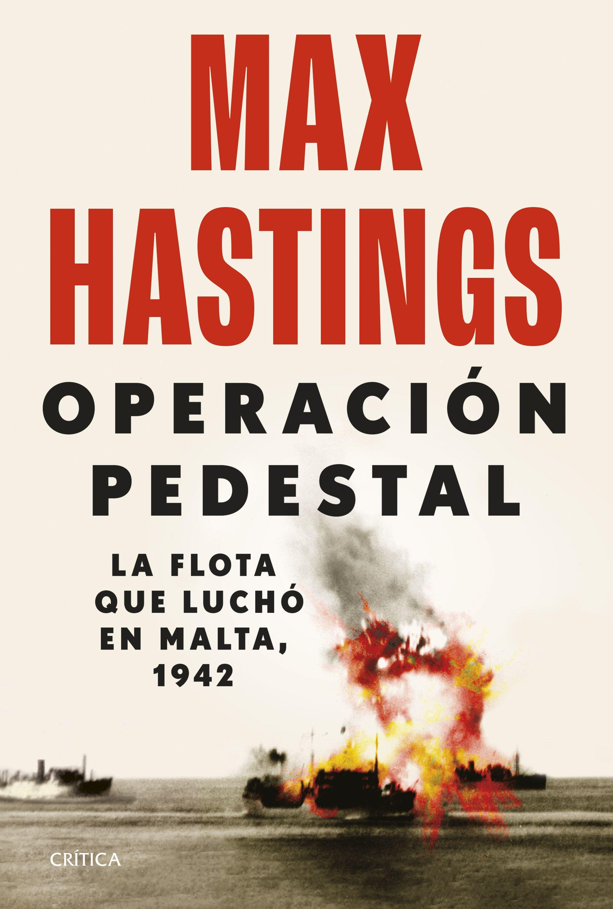 Operación Pedestal "La Flota que Luchó en Malta, 1942"