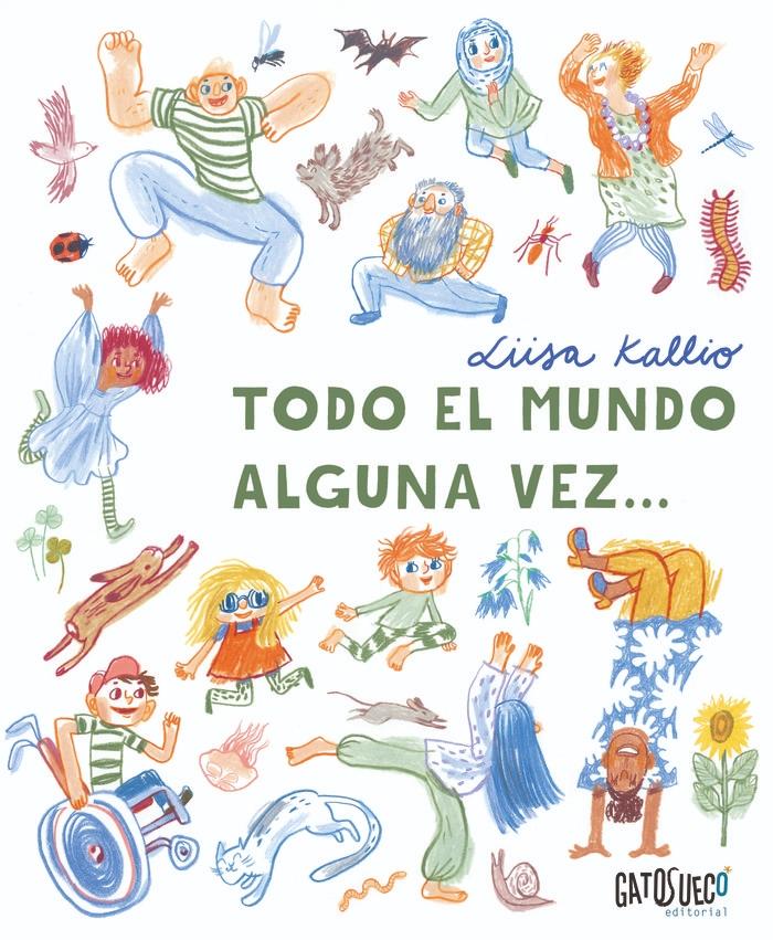 Todo el Mundo Alguna Vez...