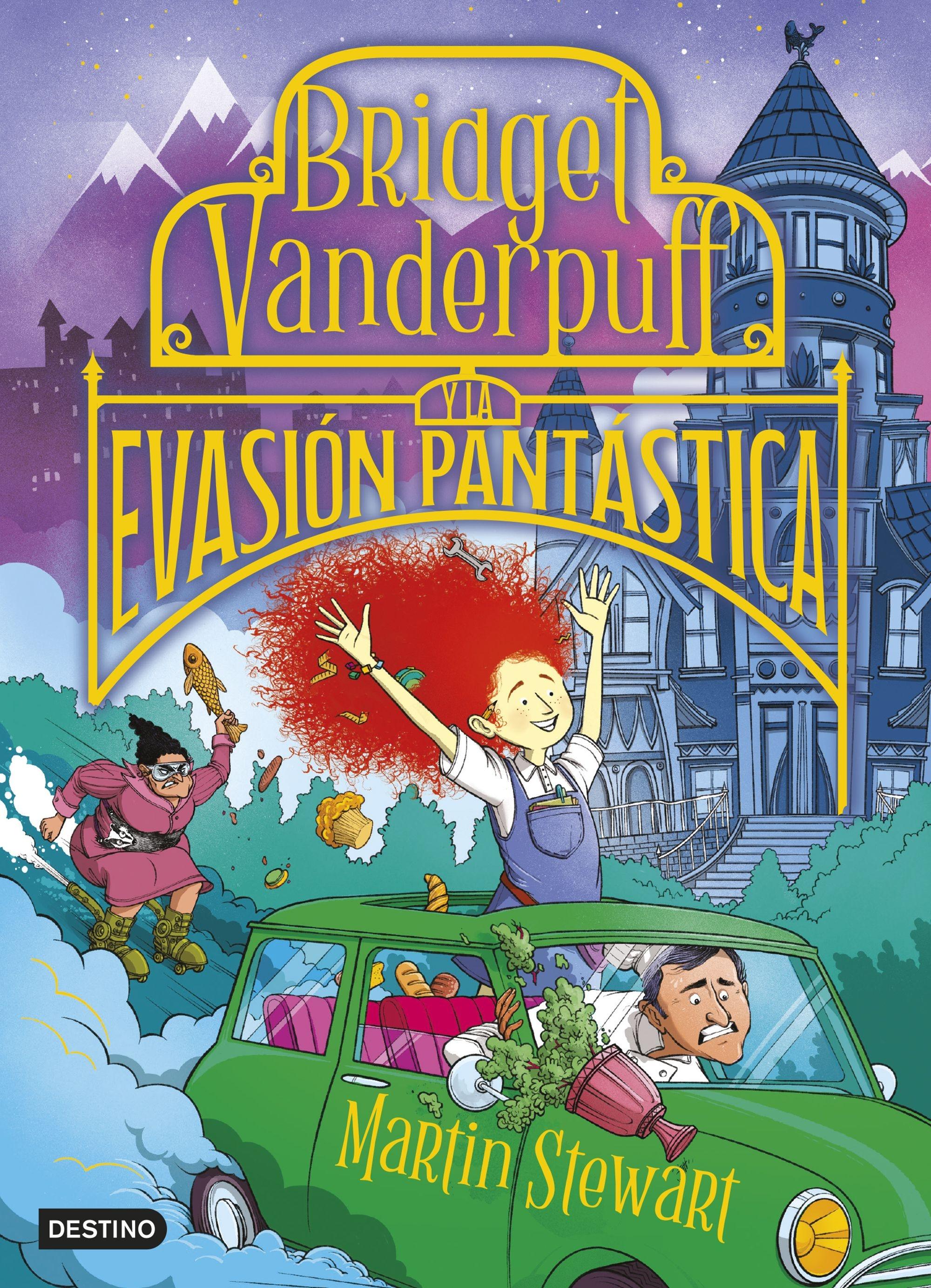 Bridget Vanderpuff 1. Bridget Vanderpuff y la Evasión Pantástica