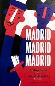 Madrid, Madrid "Ilustraciones de Antonio Santos"