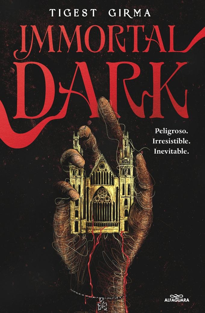 Immortal Dark. Peligroso. Irresistible. Inevitable