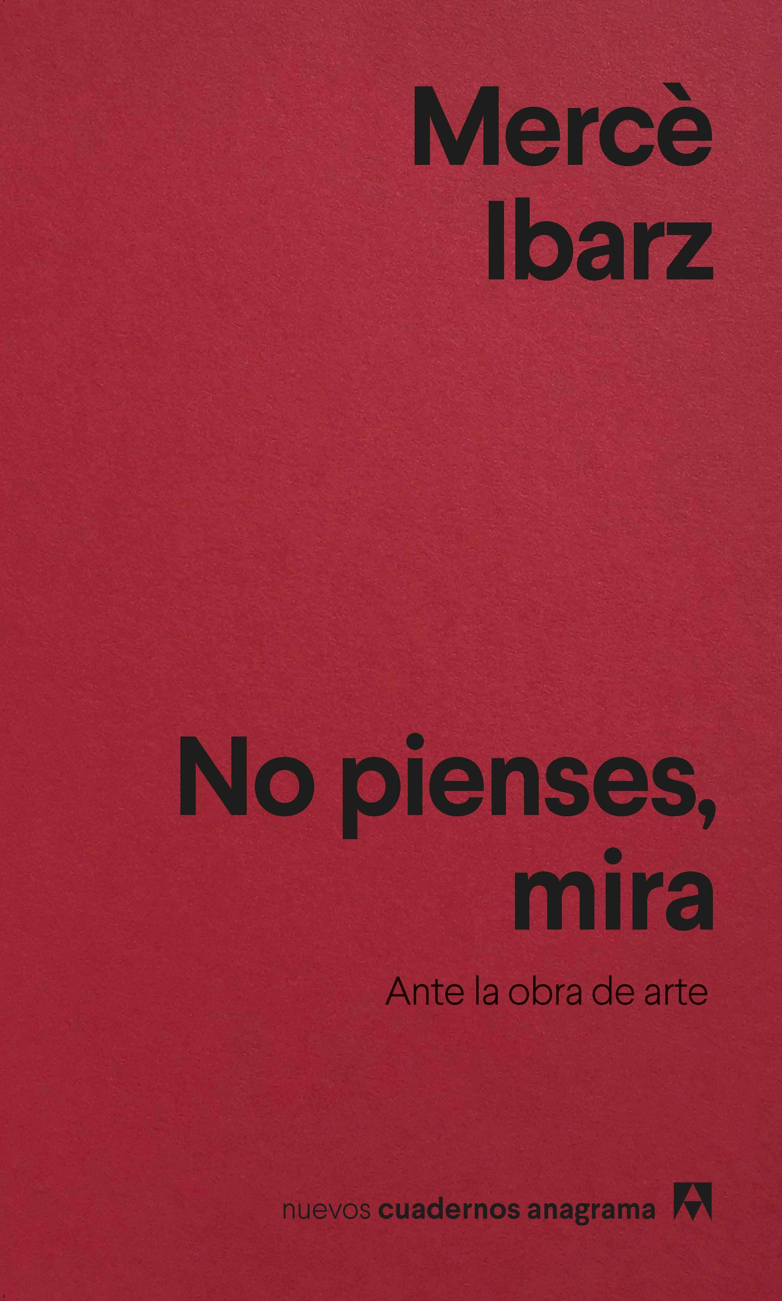 No Pienses, Mira "Ante la Obra de Arte"