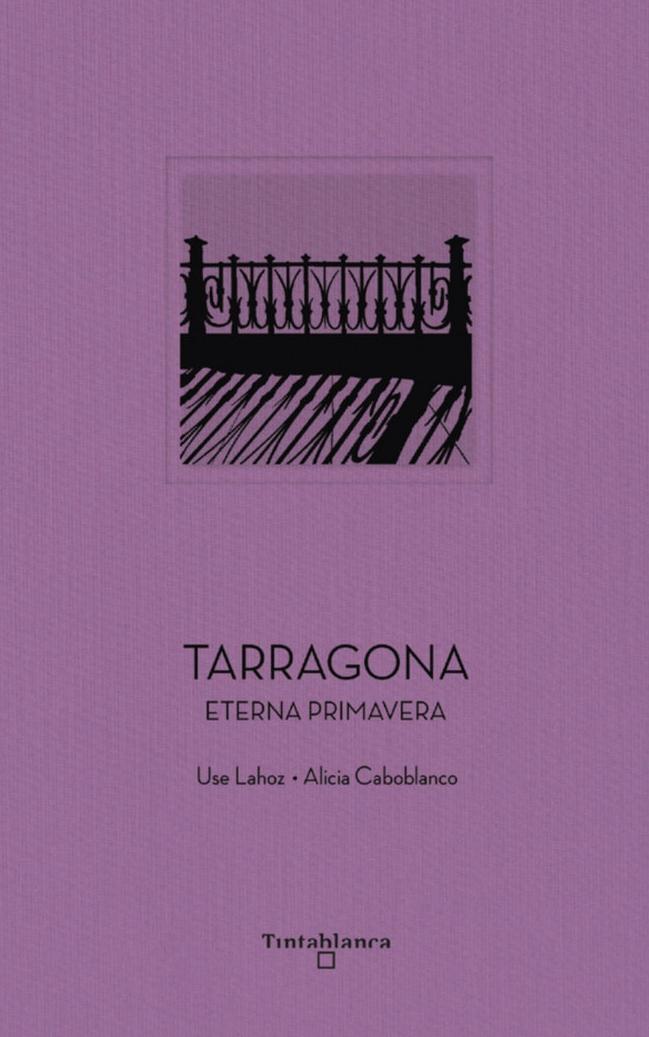 Tarragona "Eterna Primavera"