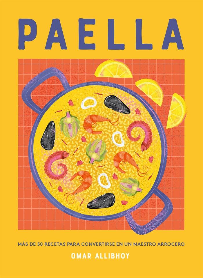 Paella "Más de 50 Recetas para Convertirse en un Maestro Arrocero"