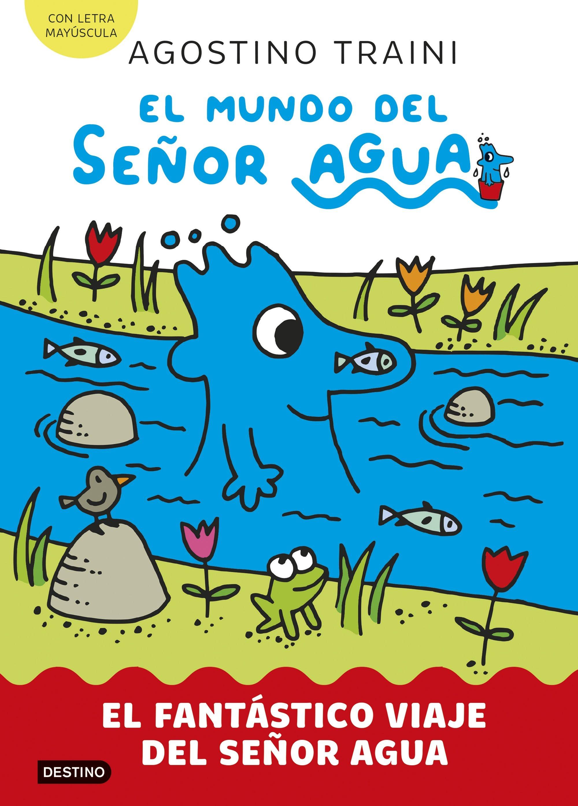 El Mundo del Señor Agua 1. el Fantástico Viaje del Señor Agua "Mayúsculas"