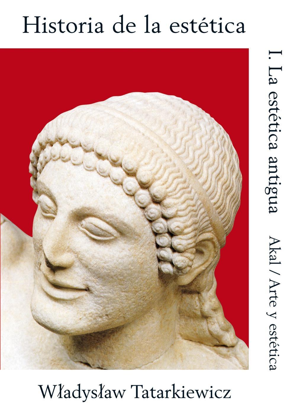 Historia de la Estética I. la Estética Antigua