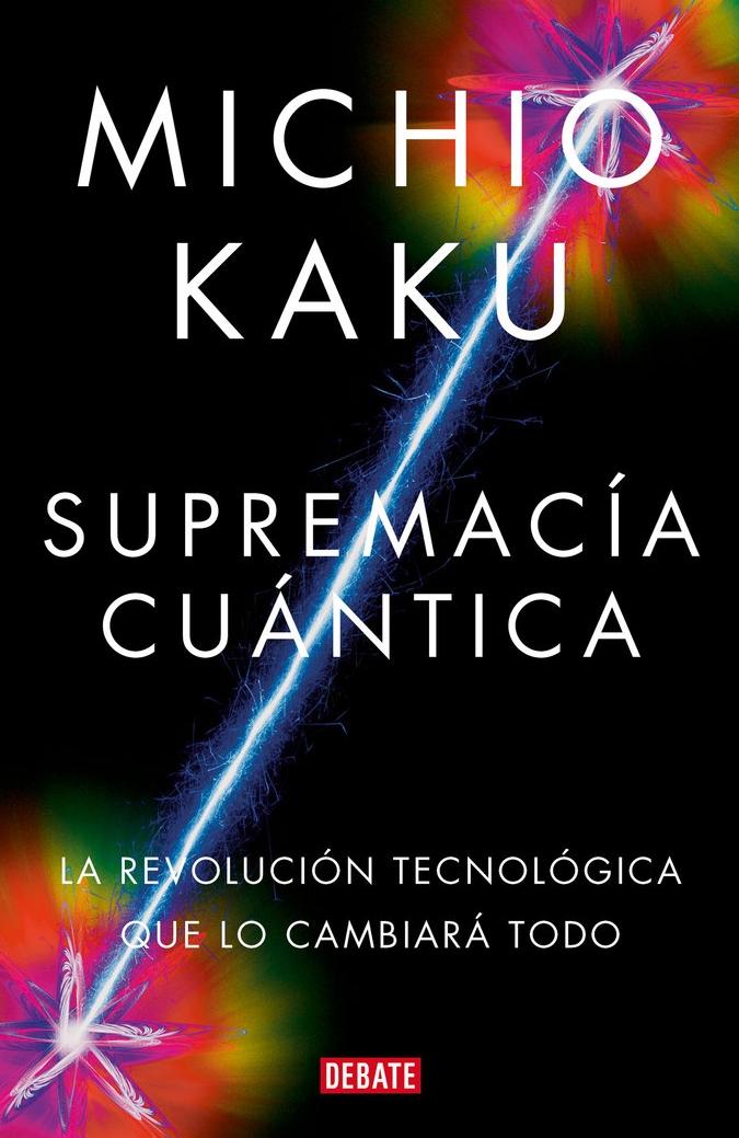 Supremacía Cuántica "La Revolución Tecnológica que lo Cambiará Todo"