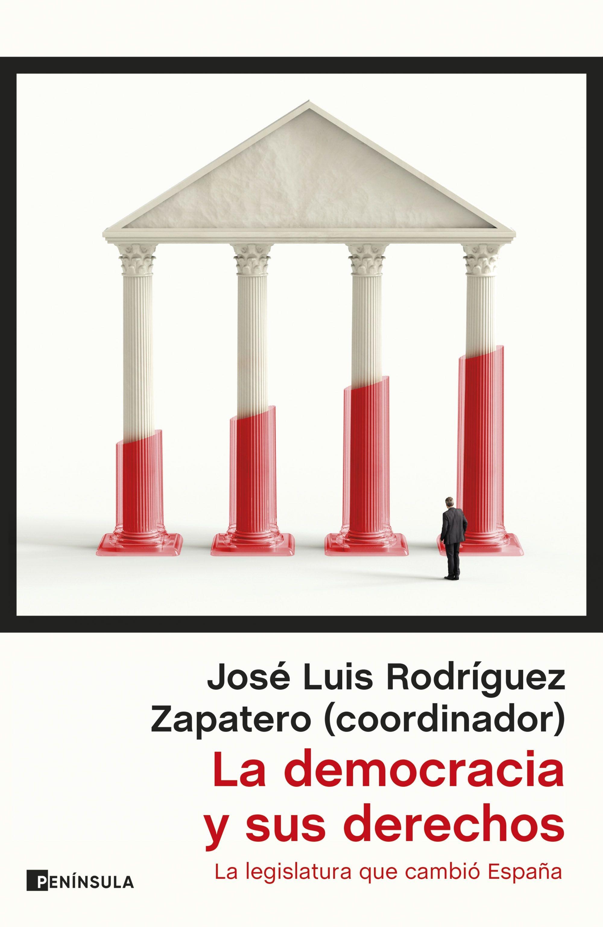 La Democracia y sus Derechos "La Legislatura que Cambió España"