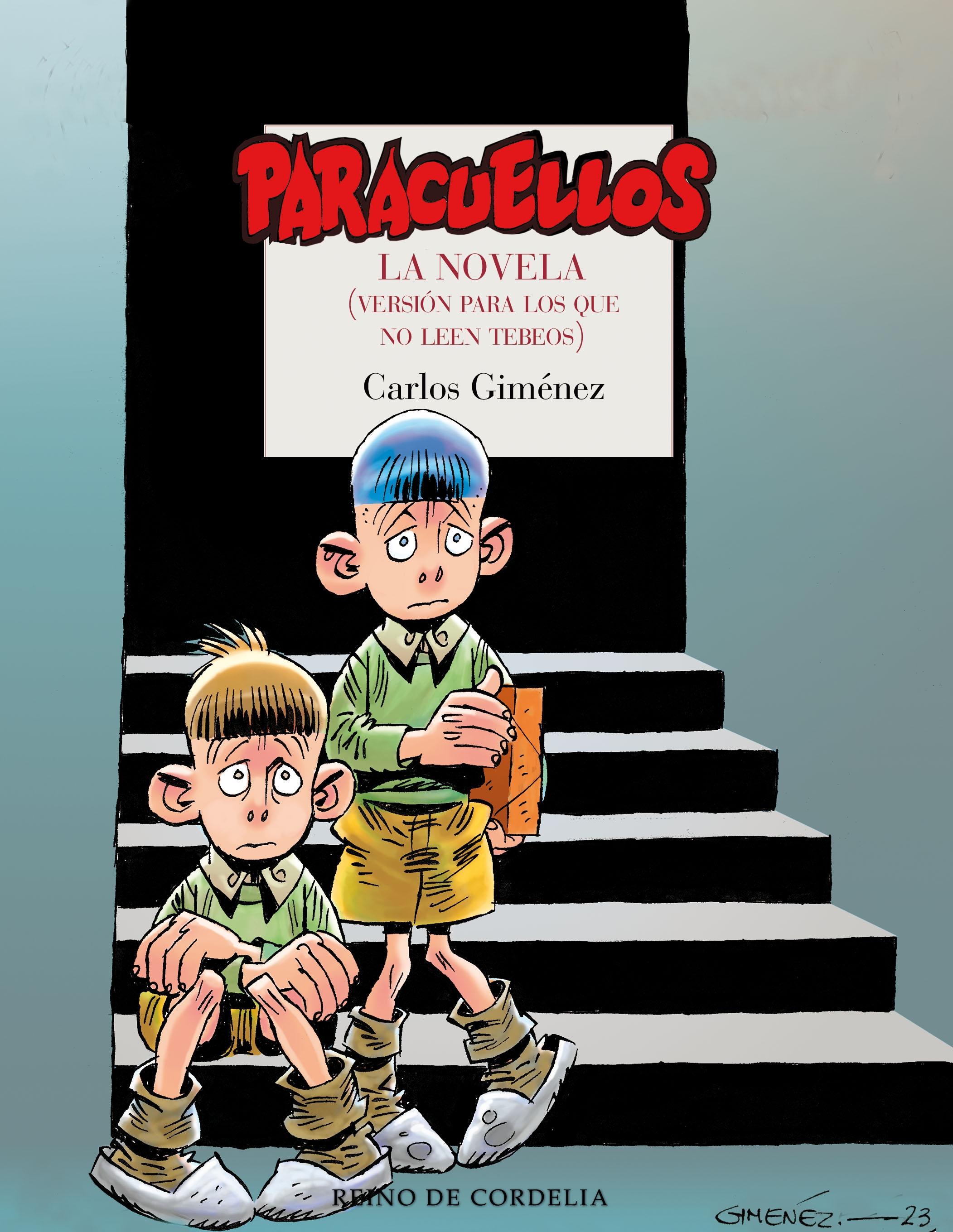 Paracuellos "La Novela. Versión para los que no Leen Tebeos"