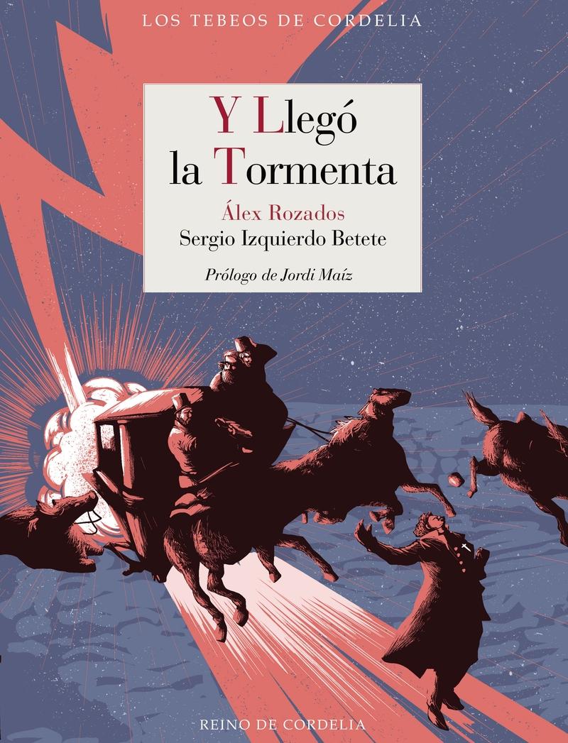 Y Llegó la Tormenta