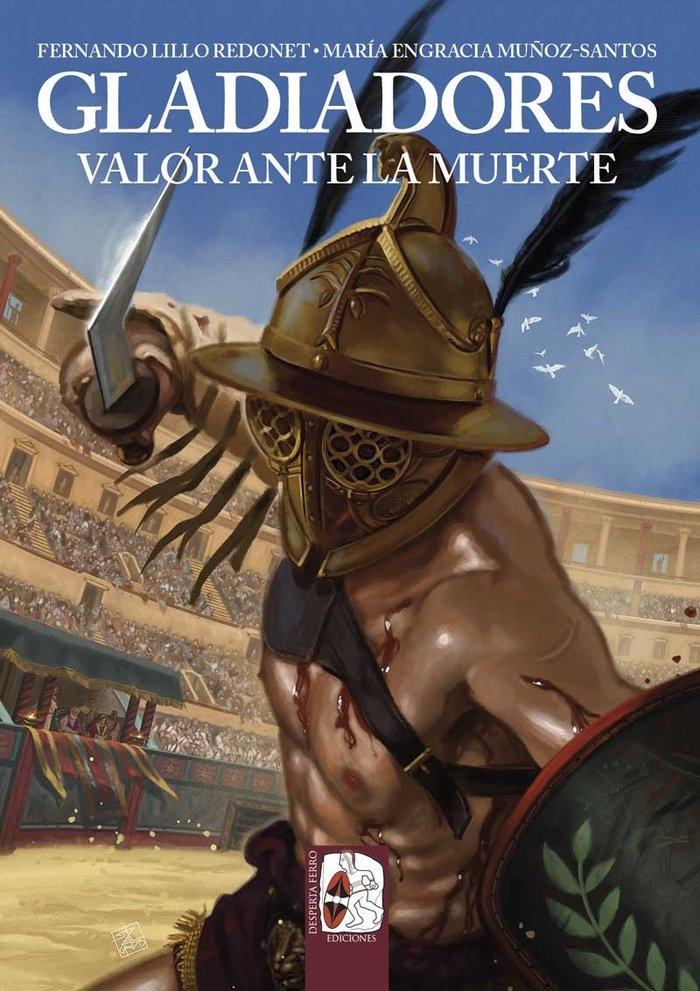 Gladiadores "Valor ante la Muerte"