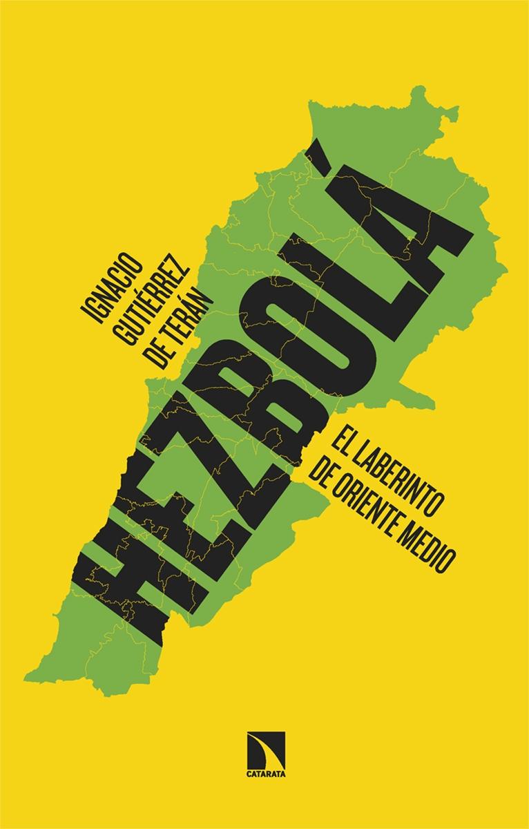 Hezbolá "El Laberinto de Oriente Medio"