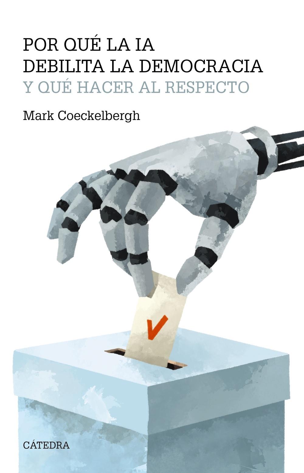 Por que la IA Debilita la Democracia y que Hacer al Respecto