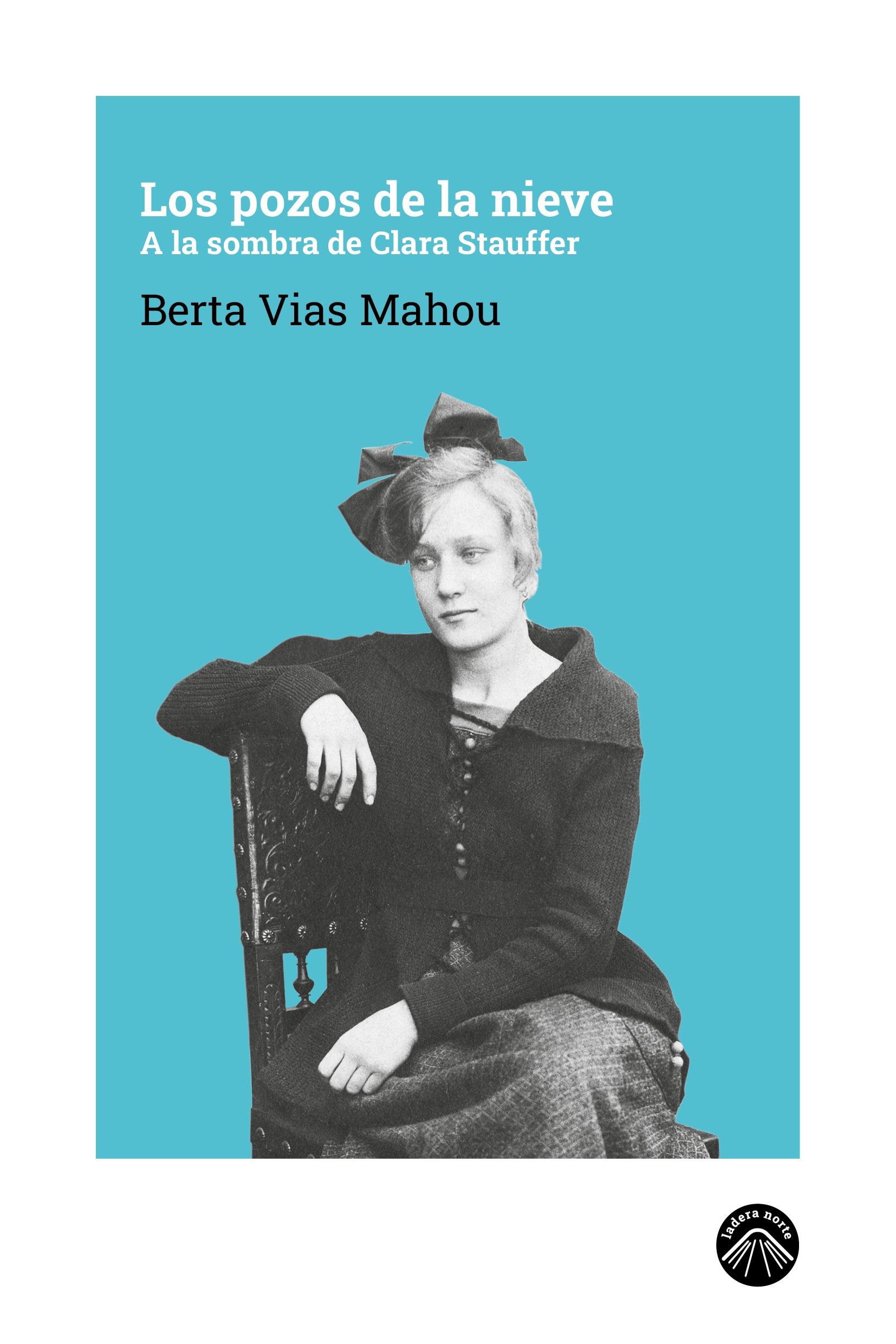 Los Pozos de la Nieve "A la Sombra de Clara Stauffer"
