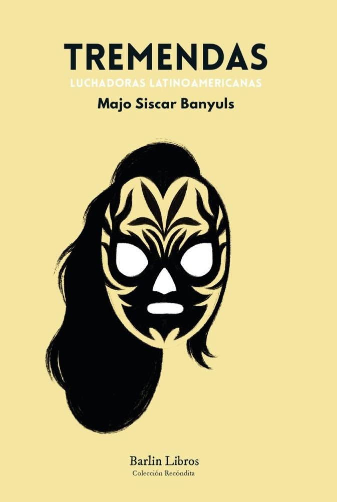 Tremendas "Luchadoras Latinoamericanas"