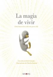 La Magia de Vivir "Cómo Hacer de tu Vida una Gran Vida"