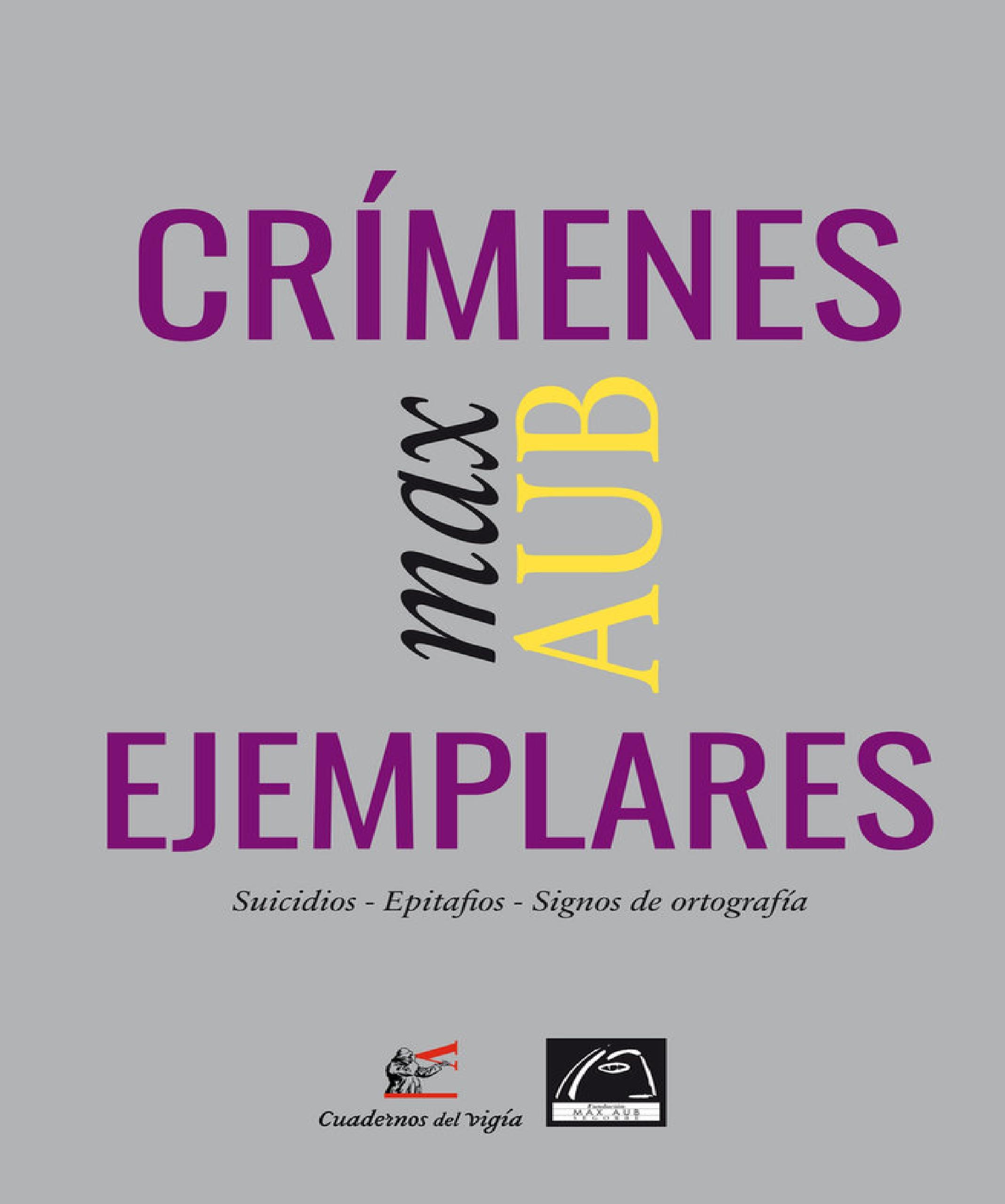 Crímenes Ejemplares "Suicidios-Epitafios-Signos de Ortografía"