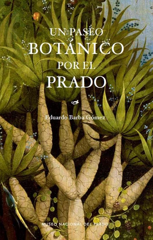 Un Paseo Botánico por el Prado