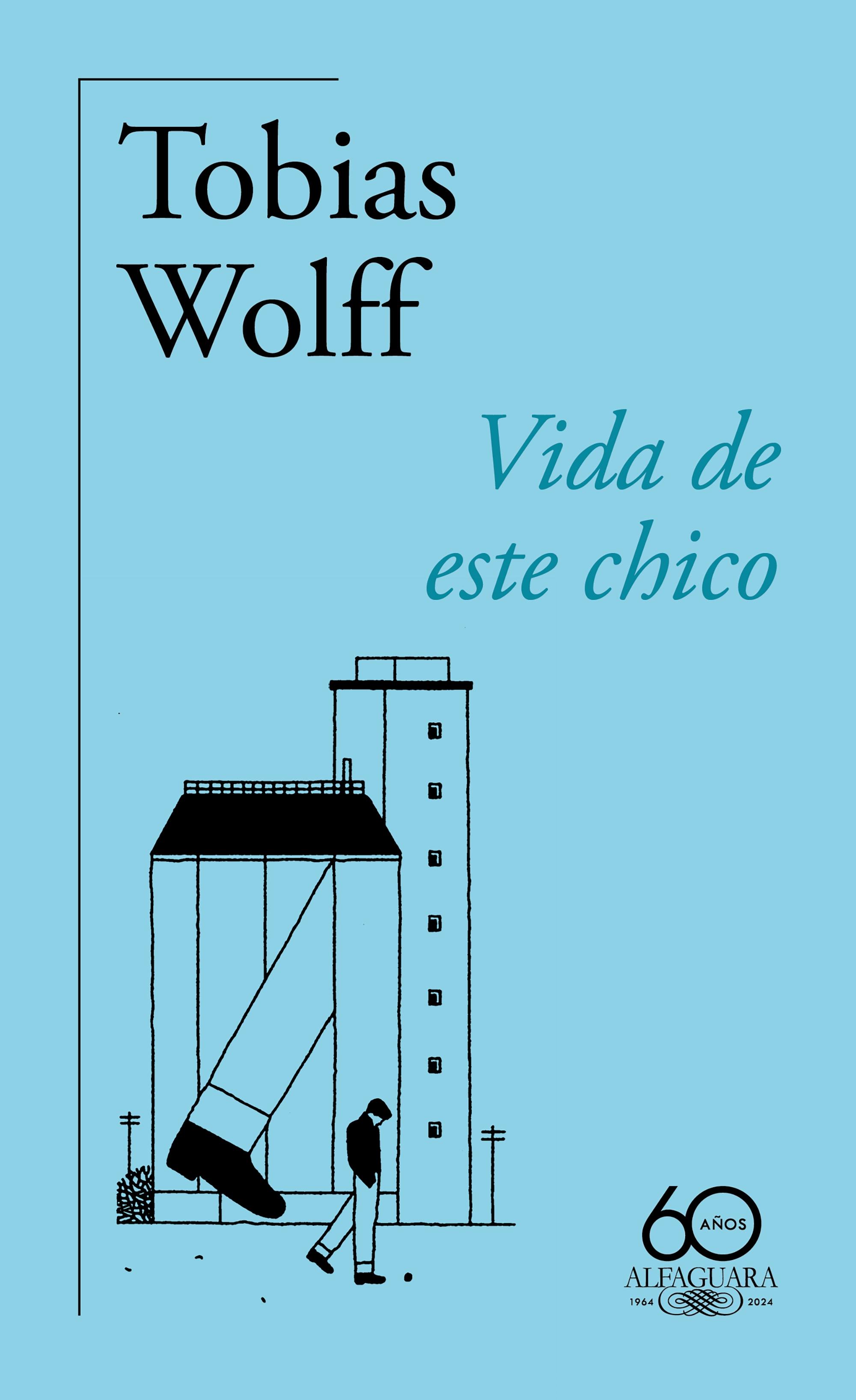 Vida de Este Chico (60.º Aniversario de Alfaguara)